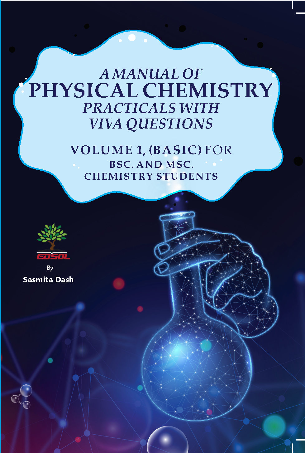 A Manual of Physical Chemistry Practicals with Viva Question Volume 1