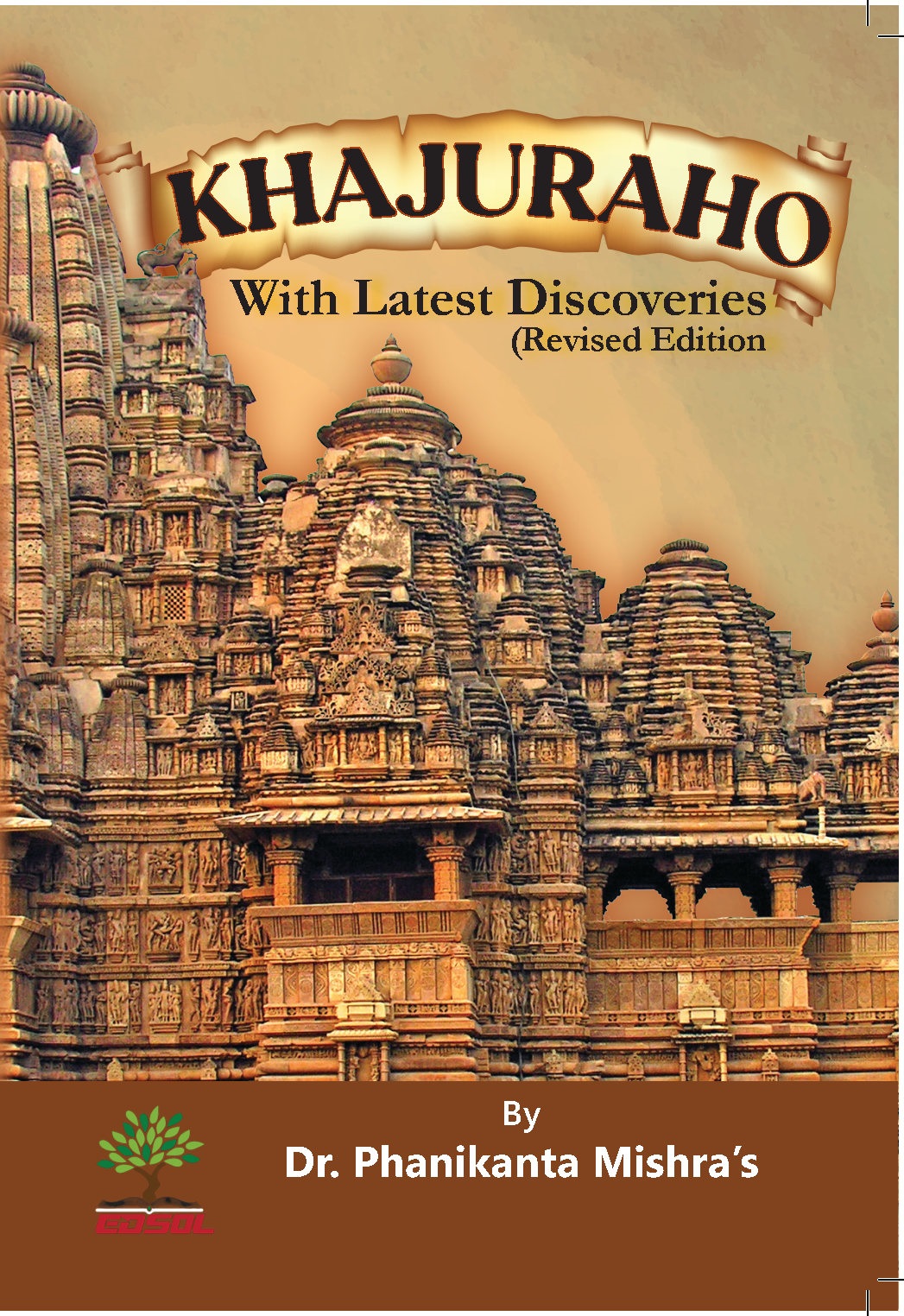Khajuraho with Latest Discoveries( Revised Edition)