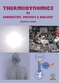 Thermodynamics In Chemistry, Physics & Biology