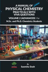 A Manual of Physical Chemistry Practicals with Viva Question Volume 2